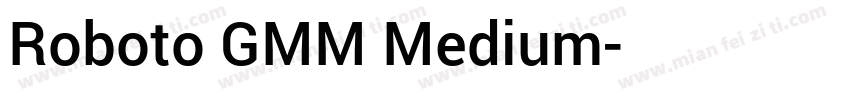 Roboto GMM Medium字体转换